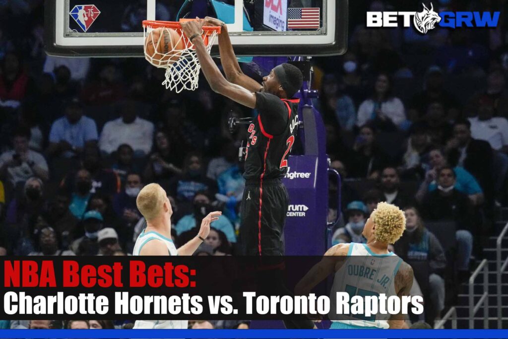 Charlotte Hornets vs Toronto Raptors 1/10/23 NBA Best Pick, Prediction and Odds