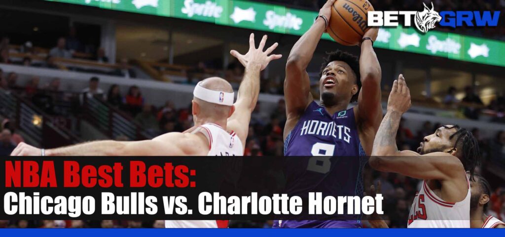 Chicago Bulls vs Charlotte Hornets 1/26/23 NBA Odds, Bets and Analysis