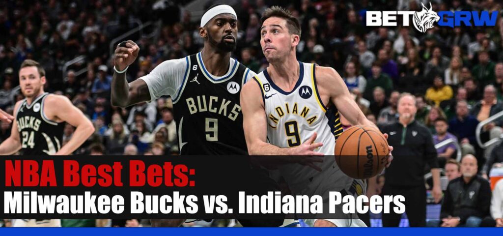 Milwaukee Bucks vs Indiana Pacers 1-27-23 NBA Analysis, Best Pick and Odds