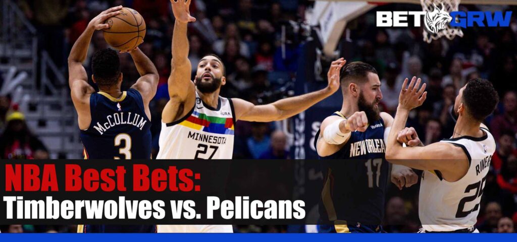 Minnesota Timberwolves vs New Orleans Pelicans 1-25-23 NBA Picks, Analysis and Prediction