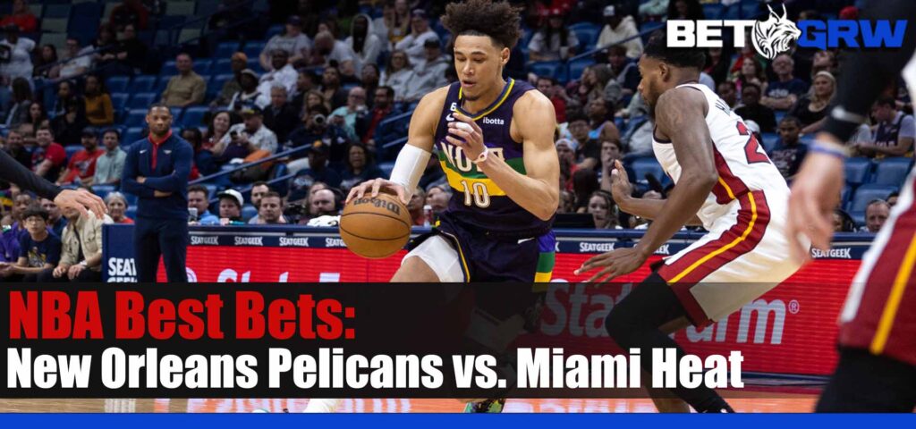 New Orleans Pelicans vs Miami Heat 1-22-23 NBA Prediction, Best Bets and Odds