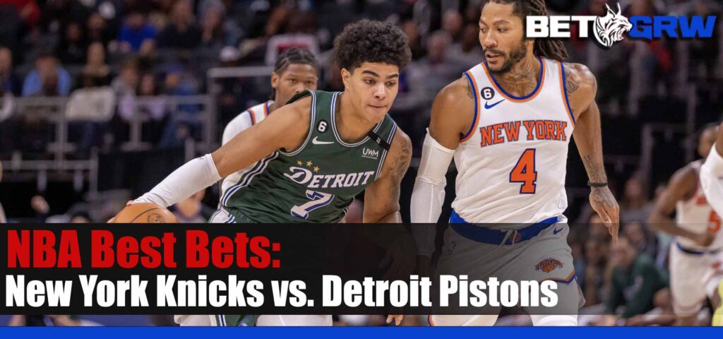 New York Knicks vs Detroit Pistons 1/15/23 NBA Analysis, Best Bets and Odds