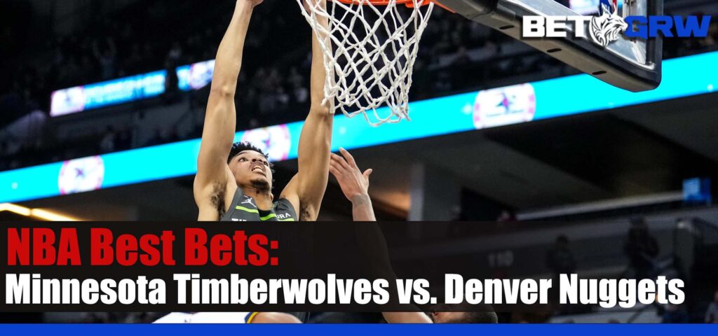 Minnesota Timberwolves vs Denver Nuggets 2-7-23 NBA Odds, Bets and Analysis