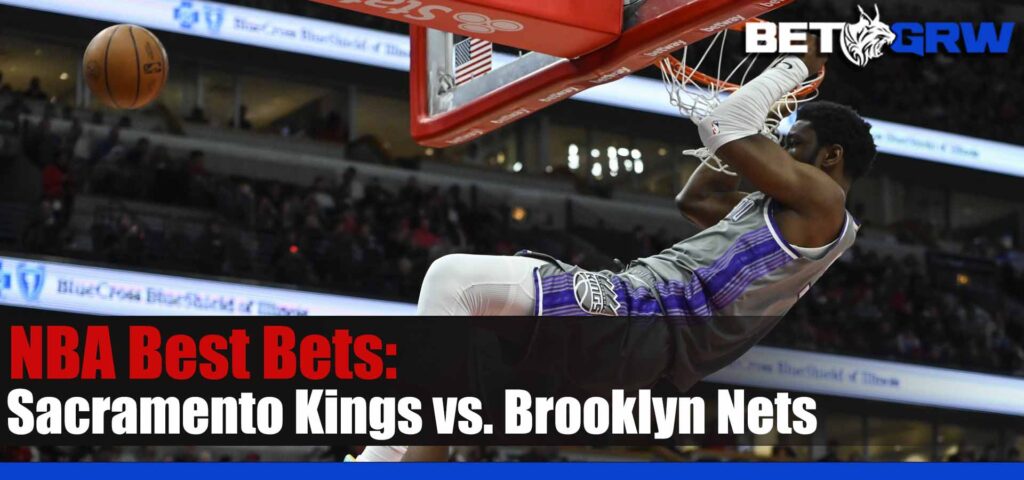 Sacramento Kings vs Brooklyn Nets 3-16-23 NBA Odds, Tips and Picks
