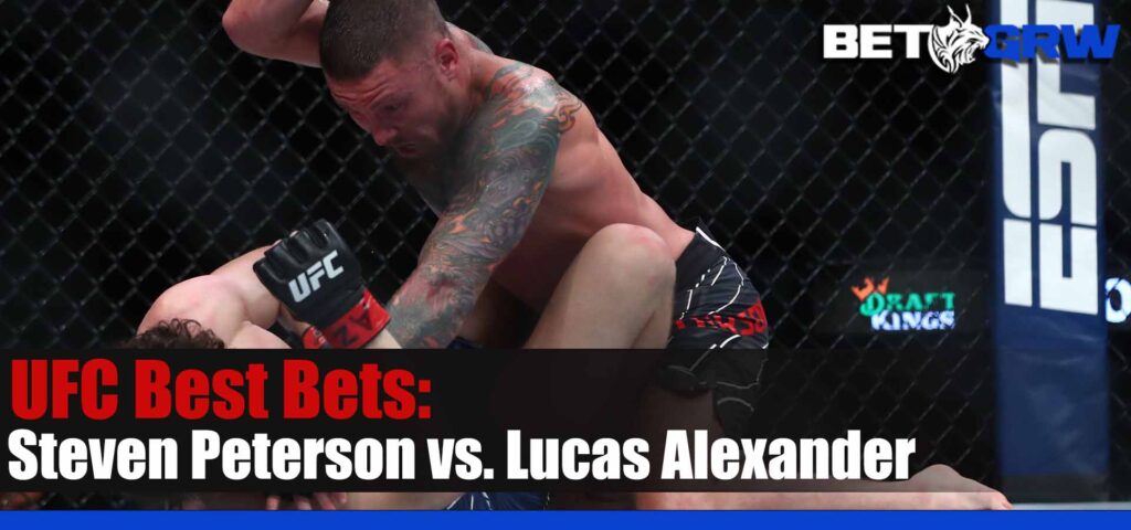 Steven Peterson vs Lucas Alexander 3-25-23 UFC Odds, Best Bets and Analysis