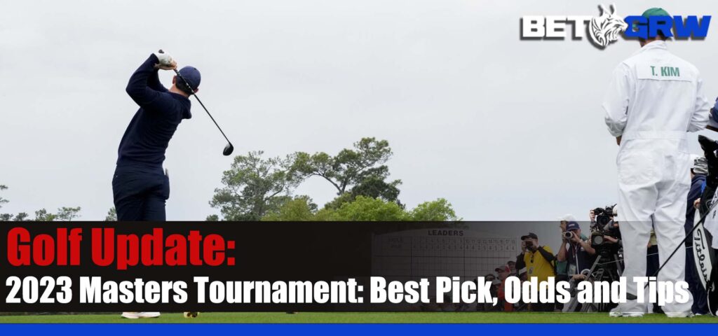 2023 Masters Tournament Best Pick, Odds and Tips