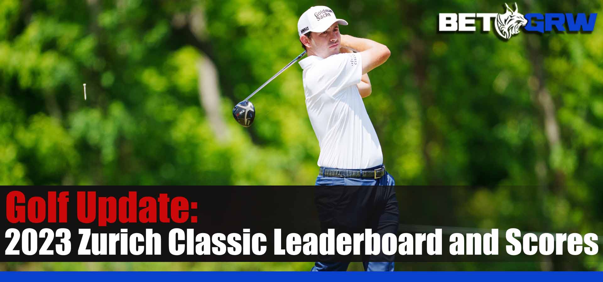 2023 Zurich Classic Leaderboard and Scores Patrick Cantlay and Xander