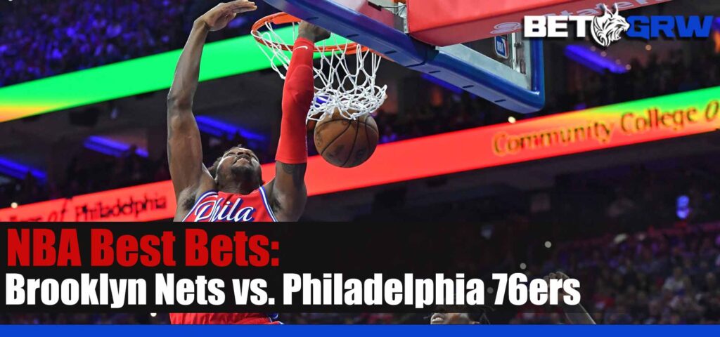 Brooklyn Nets vs Philadelphia 76ers 4-17-23 NBA Best Picks, Odds and Prediction