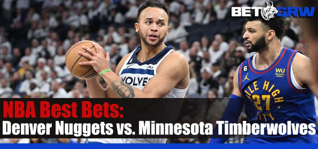 Denver Nuggets vs Minnesota Timberwolves 4/23/23 Analysis, Odds and Prediction