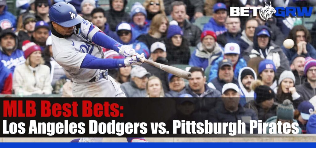 Los Angeles Dodgers vs Pittsburgh Pirates 4-25-23 MLB Odds, Best Picks and Tips