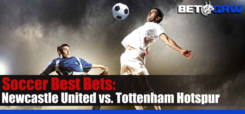Newcastle United vs Tottenham Hotspur 4-23-23 EPL Soccer Tips, Best Picks and Odds