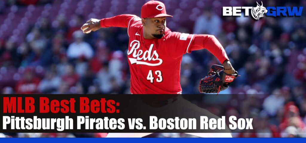 Pittsburgh Pirates vs Boston Red Sox 4-3-23 Analysis, Odds and Best Bets