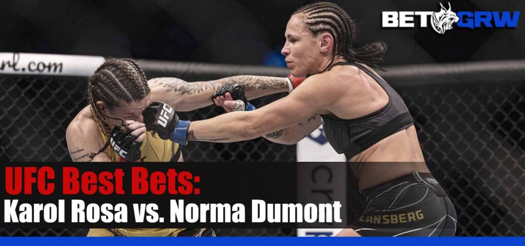 UFC Fight Night 222 Karol Rosa vs Norma Dumont 4-22-23 Prediction, Analysis and Odds.jpg