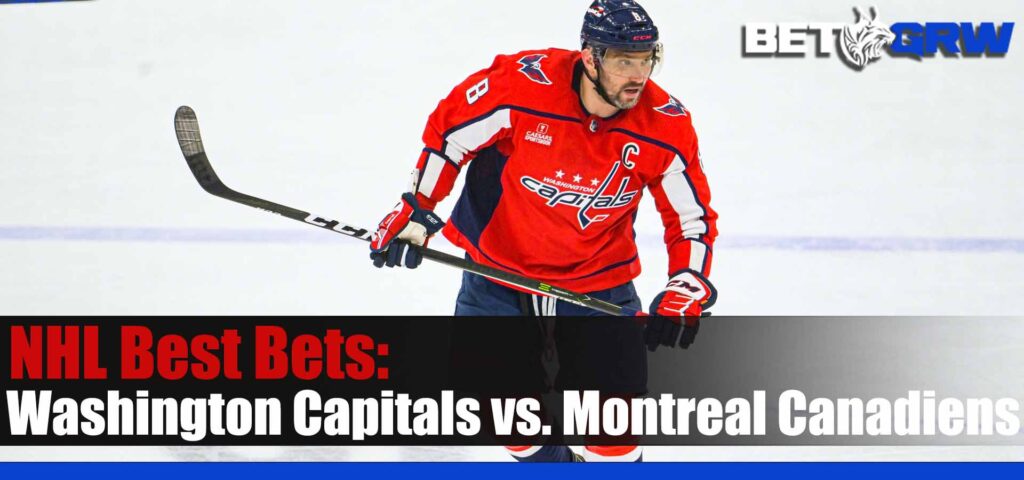 Washington Capitals vs Montreal Canadiens 4-6-23 NHL Tips, Best Picks and Odds