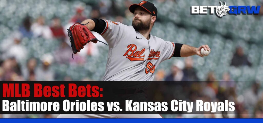 Baltimore Orioles vs Kansas City Royals 5/2/23 MLB Odds, Analysis and Bets