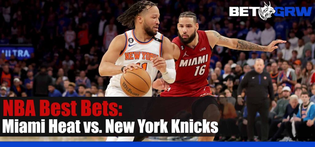 Miami Heat vs New York Knicks 5-2-23 NBA Best Picks, Odds and Analysis