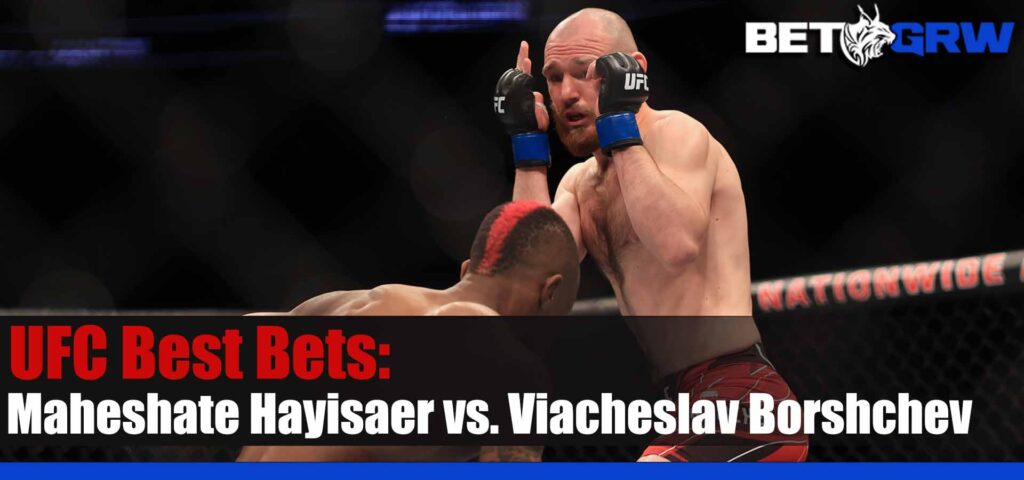 UFC Fight Night 223 Maheshate Hayisaer vs. Viacheslav Borshchev 05-20-23 Tips, Best Bets and Odds