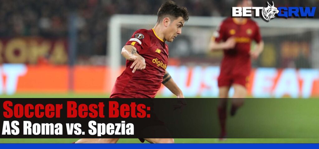 AS Roma vs. Spezia 6-4-23 Serie A Soccer Analysis, Odds, and Picks-