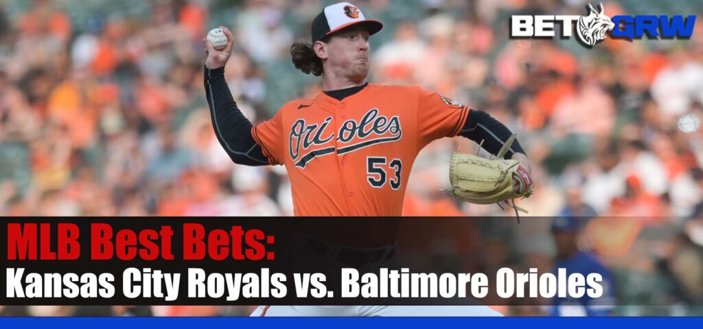 Kansas City Royals vs. Baltimore Orioles 6-11-23 MLB Prediction, Best Bets, and Odds