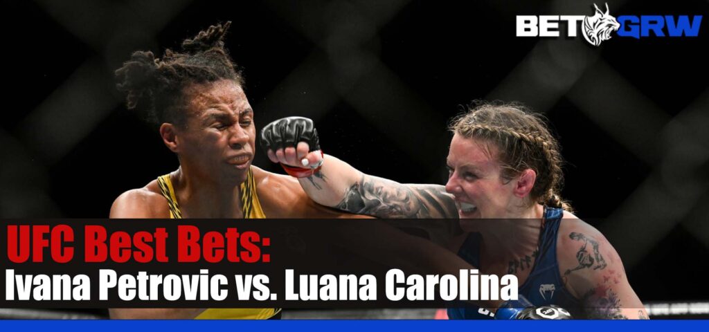 UFC ON ESPN 48 Ivana Petrovic vs. Luana Carolina 7-1-23 Picks, Tips, and Odds