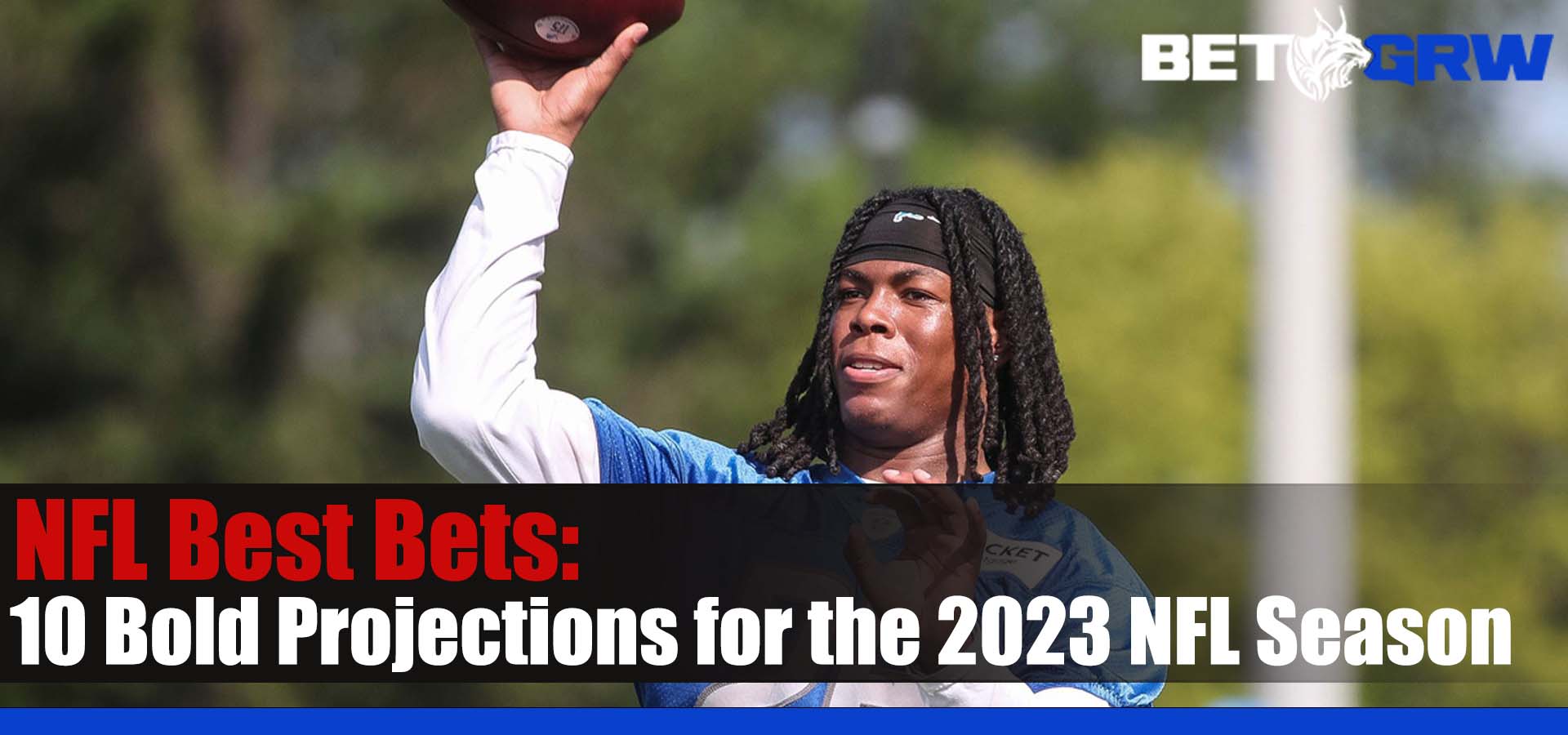 10 Bold Projections for the 2023 NFL Season BETGRW