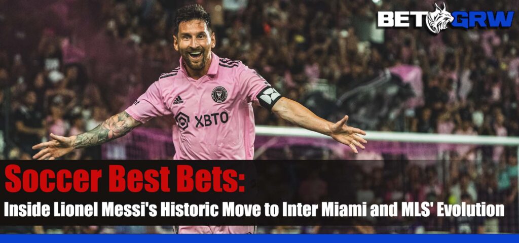 Messi Mania Hits MLS Inside Lionel Messi's Historic Move to Inter Miami and MLS' Evolution