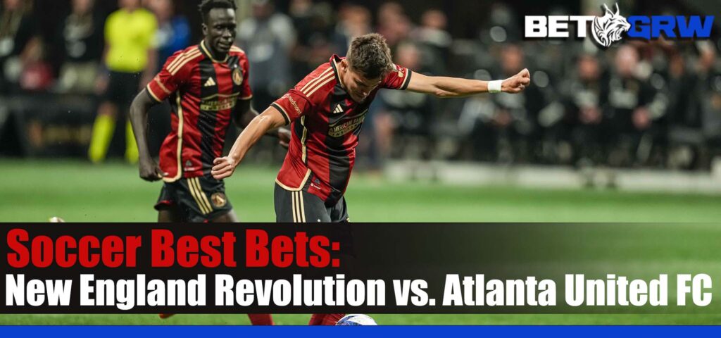 New England Revolution vs. Atlanta United FC 7-12-23 MLS Soccer Odds, Prediction, and Picks