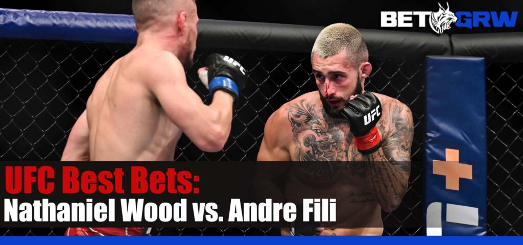 UFC Fight Night 224 Nathaniel Wood vs. Andre Fili 7-22-23 Tips, Analysis, Bets, and Odds