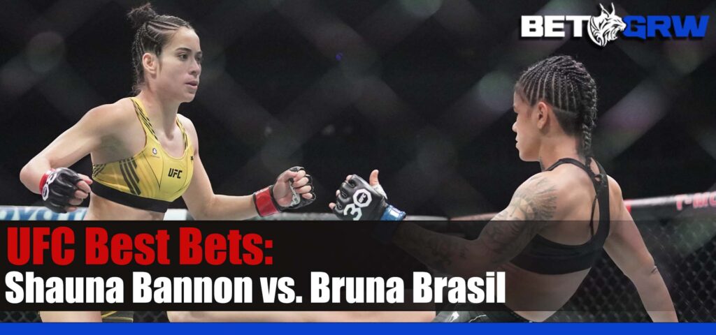 UFC Fight Night 224 Shauna Bannon vs. Bruna Brasil 7-22-23 Picks, Analysis, and Tips