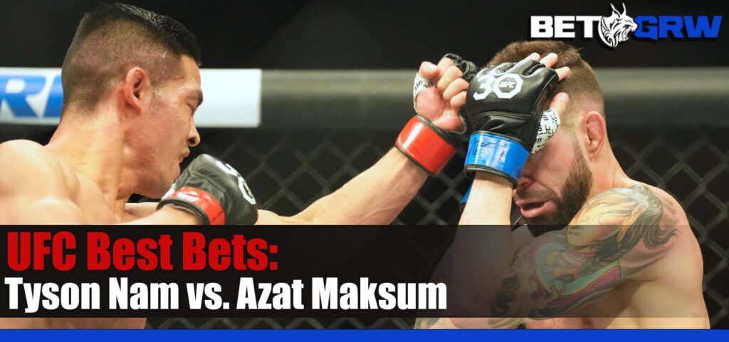 UFC ON ESPN 49 Tyson Nam vs. Azat Maksum 7-15-23 Picks, Analysis, and Odds