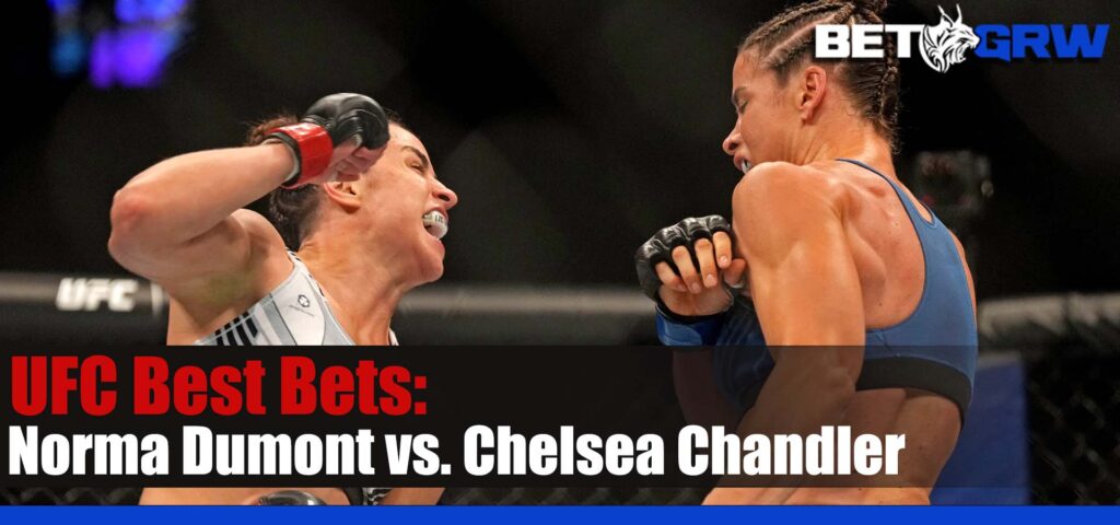 UFC on ESPN 49 Norma Dumont vs. Chelsea Chandler 7-15-23 Odds, Best Picks, and Tips