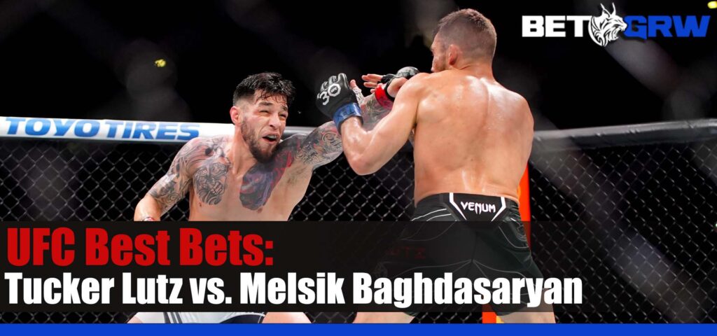 UFC on ESPN 49 Tucker Lutz vs. Melsik Baghdasaryan 7-15-23 Odds, Best Bets, and Analysis