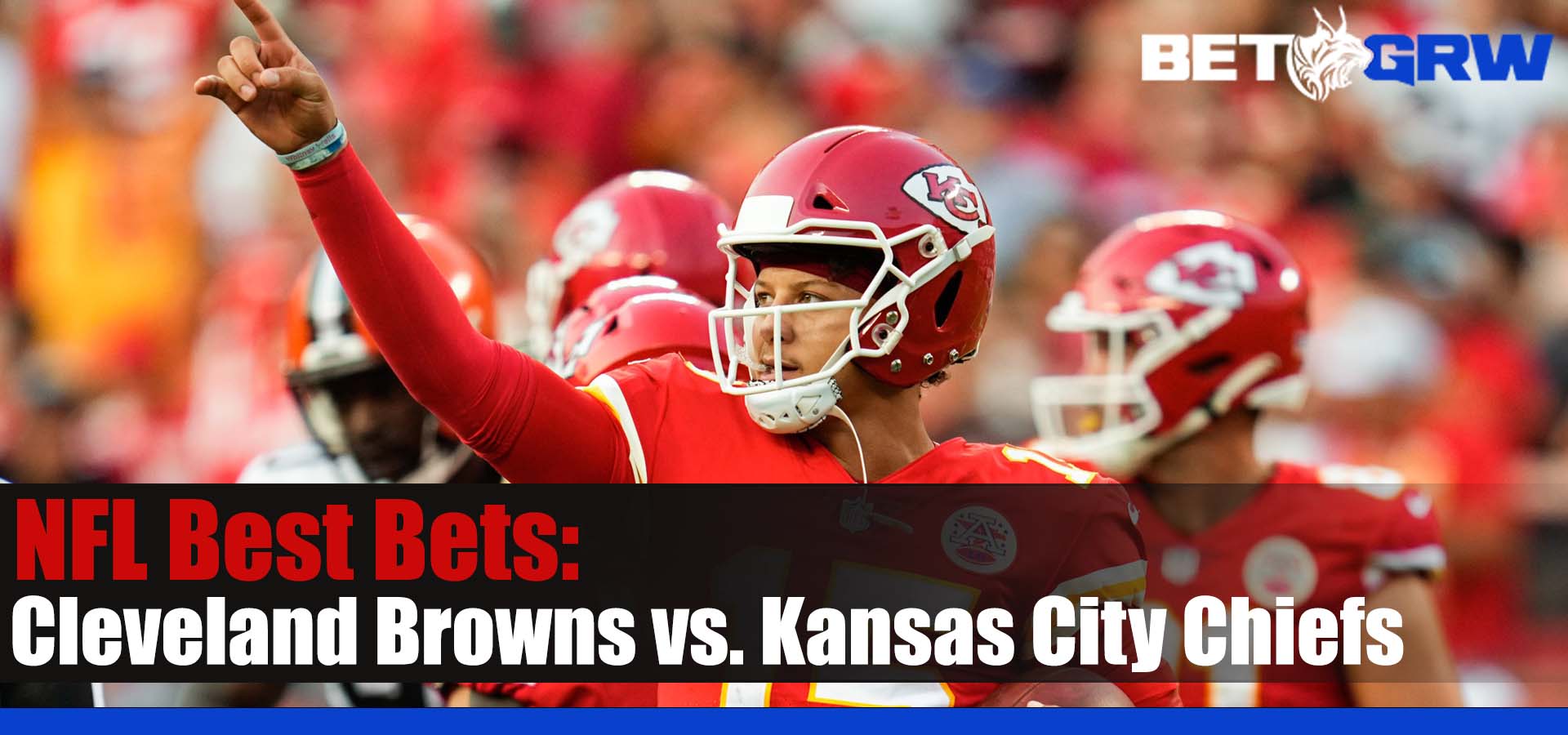 Cleveland Browns Vs. Kansas City Chiefs 8/26/23 NFL Odds, Best Picks ...