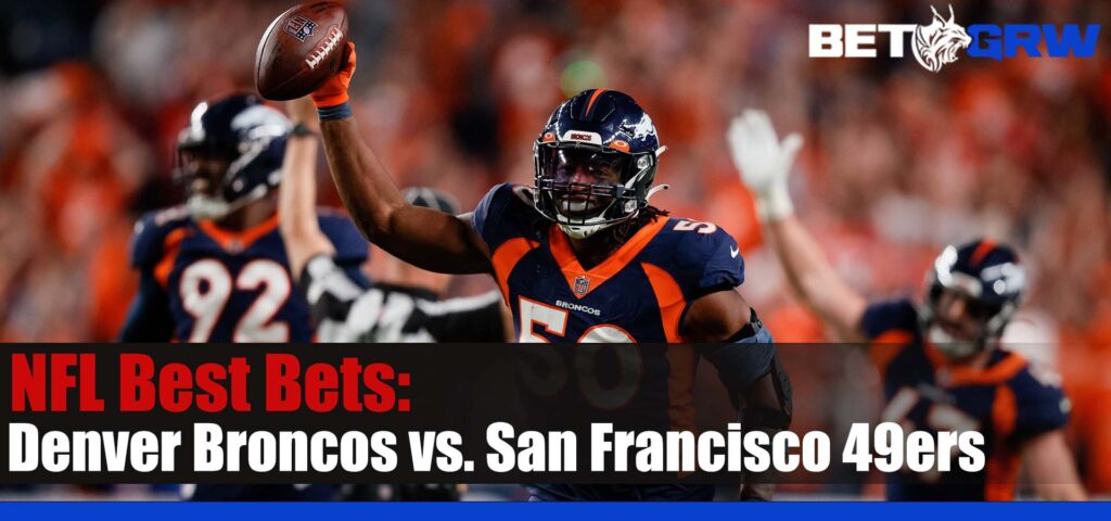 Denver Broncos vs. San Francisco 49ers 8-19-23 NFL Odds, Analysis, and Best Picks