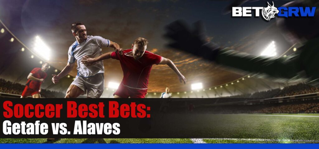 Getafe vs. Alaves 8-28-23 La Liga Soccer Odds, Analysis, and Picks