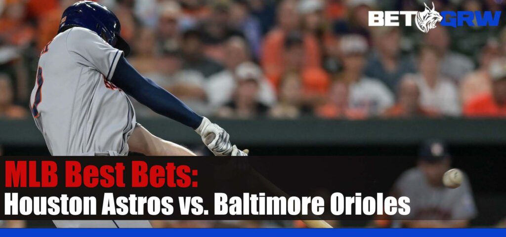 Houston Astros vs. Baltimore Orioles 8-10-23 MLB Odds, Best Picks, and Analysis