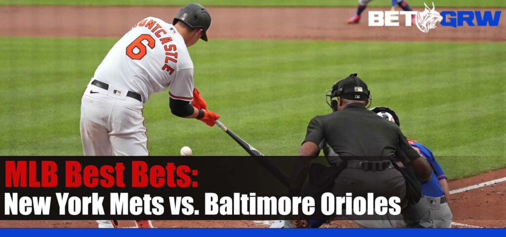 New York Mets vs. Baltimore Orioles 8-4-23 MLB Analysis, Best Bets, and Odds