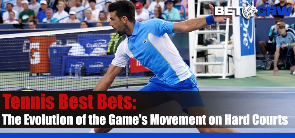 The Evolution of the Game's Movement on Hard Courts