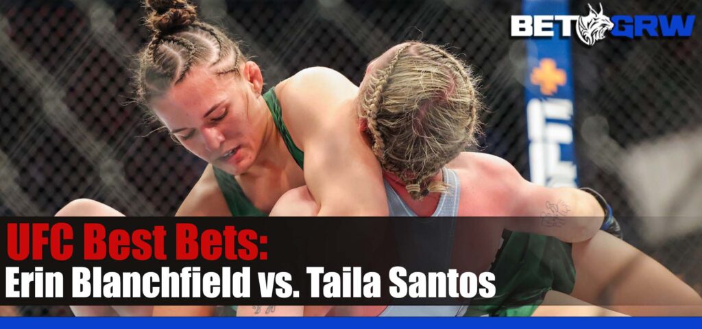 UFC FIGHT NIGHT 225 Erin Blanchfield vs. Taila Santos 8-26-23 Analysis, Odds, and Prediction
