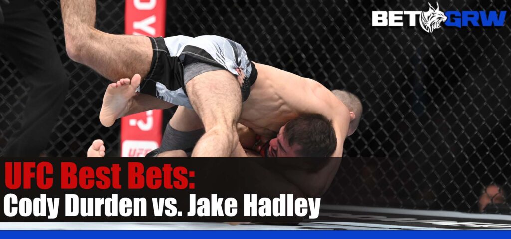 UFC ON ESPN 50 Cody Durden vs. Jake Hadley 8-5-23 Bets, Tips, and Analysis