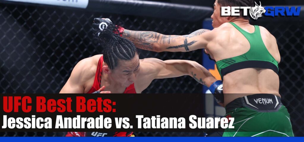UFC ON ESPN 50 Jessica Andrade vs. Tatiana Suarez 8-5-23 Odds, Best Bets, and Tips