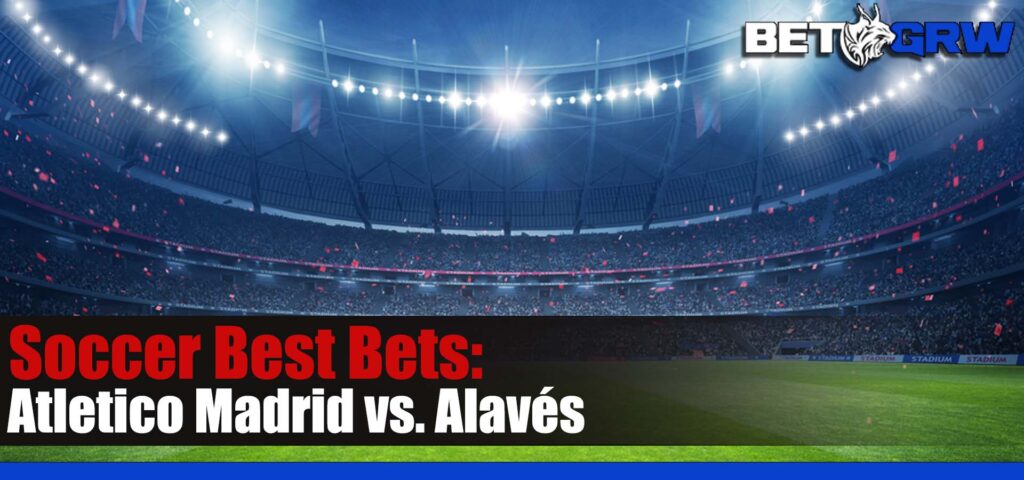 Atletico Madrid vs. Alavés 10-29-23 La Liga Soccer Analysis, Best Picks, and Odds