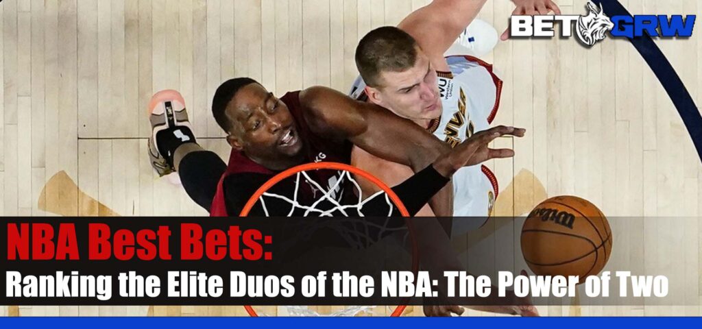 Ranking the Elite Duos of the NBA - The Power of Two