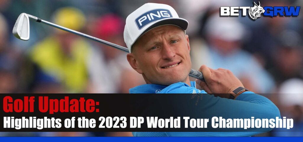 Exploring the Highlights of the 2023 DP World Tour Championship