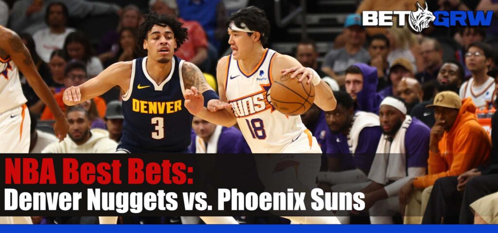 Denver Nuggets vs. Phoenix Suns NBA Betting Picks and Prediction for Friday, December 1, 2023