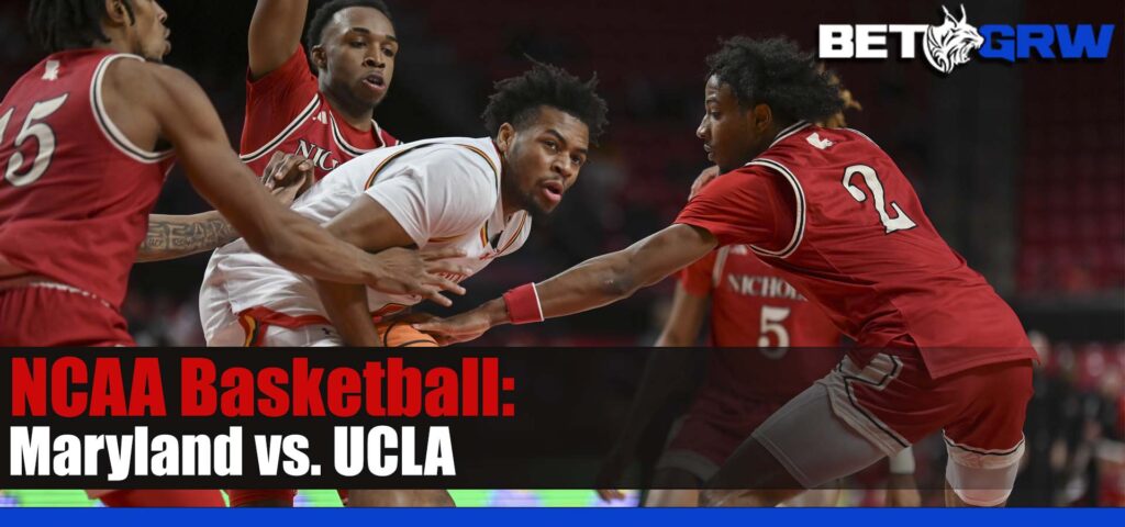 Maryland vs. UCLA NCAAB Betting Picks and Prediction for Dec. 22, 2023