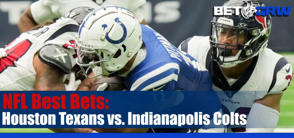 Houston Texans vs. Indianapolis Colts NFL Week 18 Betting Picks and Prediction for Saturday, January 6, 2024