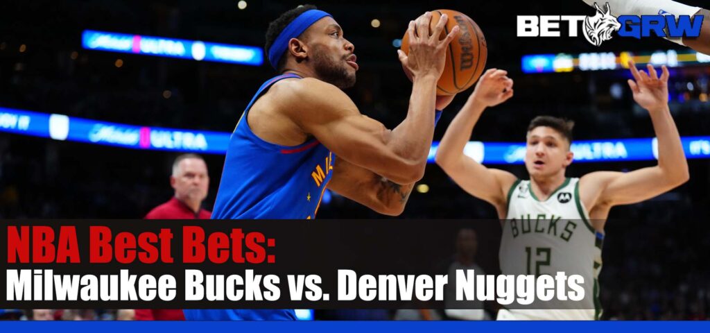 Milwaukee Bucks vs. Denver Nuggets NBA Betting Picks and Prediction for Monday, January 29, 2024