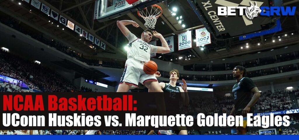 UConn Huskies vs. Marquette Golden Eagles NCAAB Betting Picks and Prediction for Wednesday, March 6, 2024