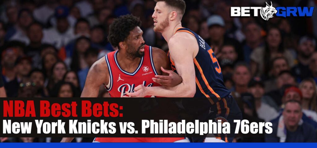 New York Knicks vs. Philadelphia 76ers NBA Betting Picks and Prediction for Thursday, April 25, 2024